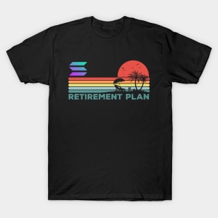 Vintage My Retirement Plan Solana Coin Mission To The Moon Crypto Token Cryptocurrency Wallet Birthday Gift For Men Women T-Shirt